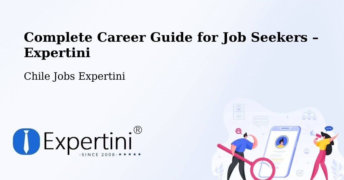 Career Guide for Job Seekers – Codegua - Codegua, Chile Jobs Expertini