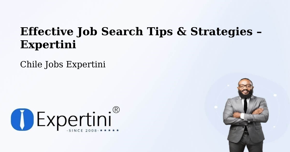 Job Search Tips & Strategies for Job Seekers – Codegua - Codegua, Chile Jobs Expertini
