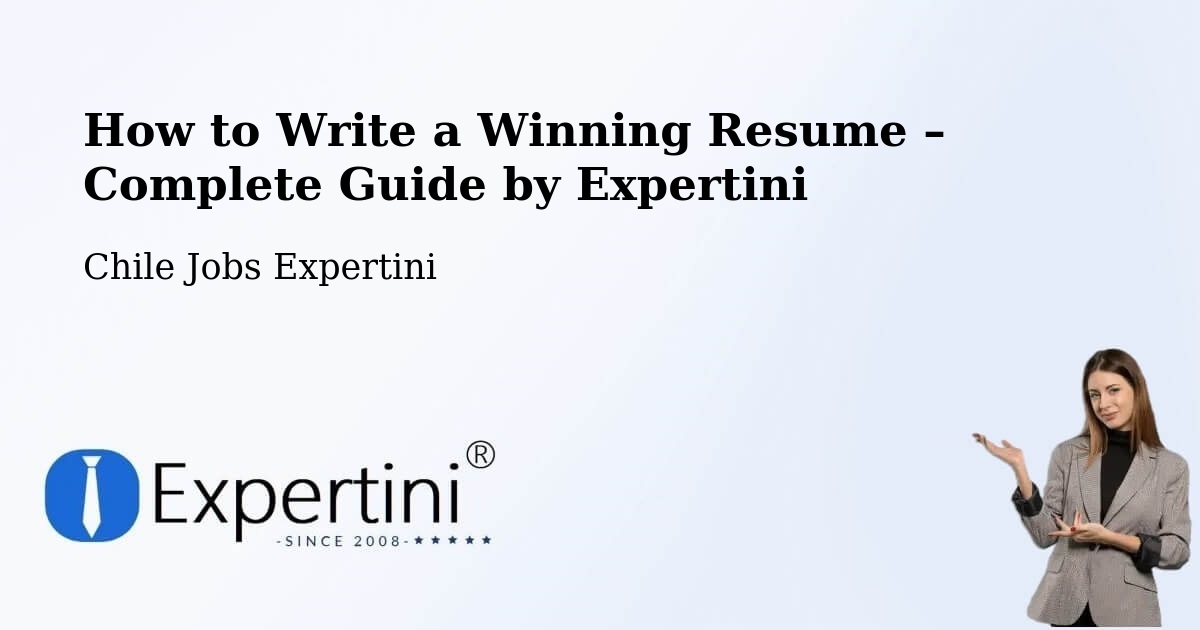 Resume Writing Guide for Job Seekers – Codegua - Codegua, Chile Jobs Expertini
