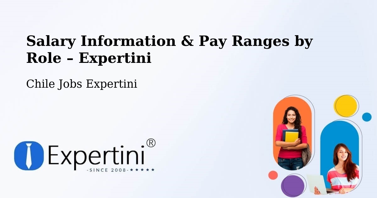 Salary Information & Pay Ranges – Codegua - Codegua, Chile Jobs Expertini